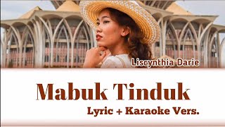 Mabuk Tinduk - Liscynthia Darie (Karaoke 🎤 & Lyric)