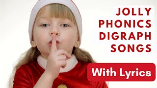 Jolly Phonics Digraph Songs || With Lyrics || Learn the Digraph Sounds || @phonics_reading