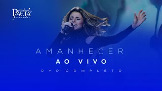 Paula Fernandes  Dvd Amanhecer completo