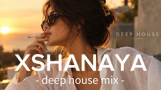 XSHANAYA - Deep House Mix Vol. 5 - Best Chill House Music for Summer Party - Ibiza Sunset Flow