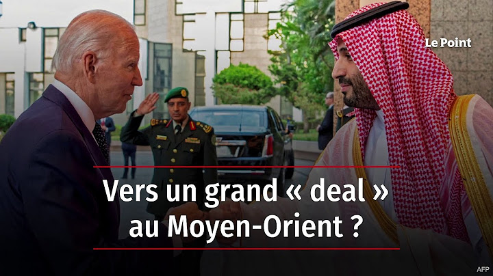 Vers un grand « deal » au Moyen-Orient ?