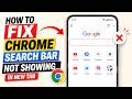 How to Fix Google Chrome Search Bar Not Showing in New Tab