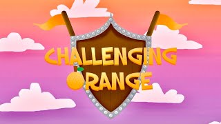 Challenging Orange Intro (CANCELLED)