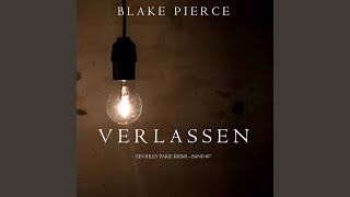 Kapitel 11.6 - Verlassen (Ein Riley Paige Krimi - Band #7) - Blake Pierce & Valentina Lee