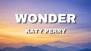 Katy Perry - WONDER (Lyrics)