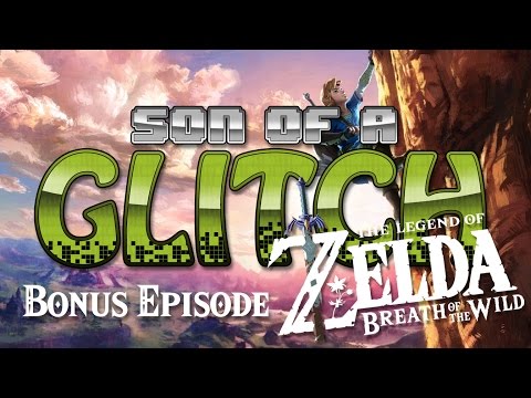 The Legend of Zelda: Breath of the Wild Glitches - Son of a Glitch - Bonus Episode