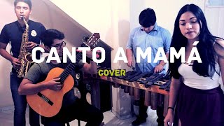 Video thumbnail of "Canto a Mamá - Jimmy Saa - Cover"