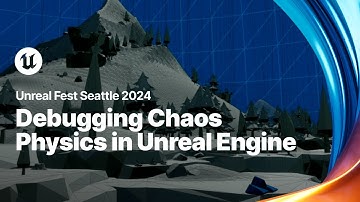Debugging Chaos Physics in Unreal Engine | Unreal Fest 2024
