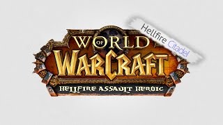 Hellfire Assault Heroic Hellfire Citadel - Lunatics (Dun Morogh) [Ele/Frost DK PoV]