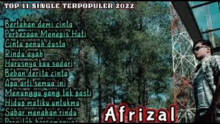 Top 11 Single terbaru Afrizal