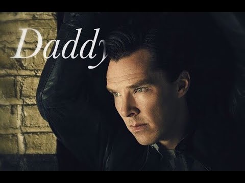 Benedict Cumberbatch || Daddy