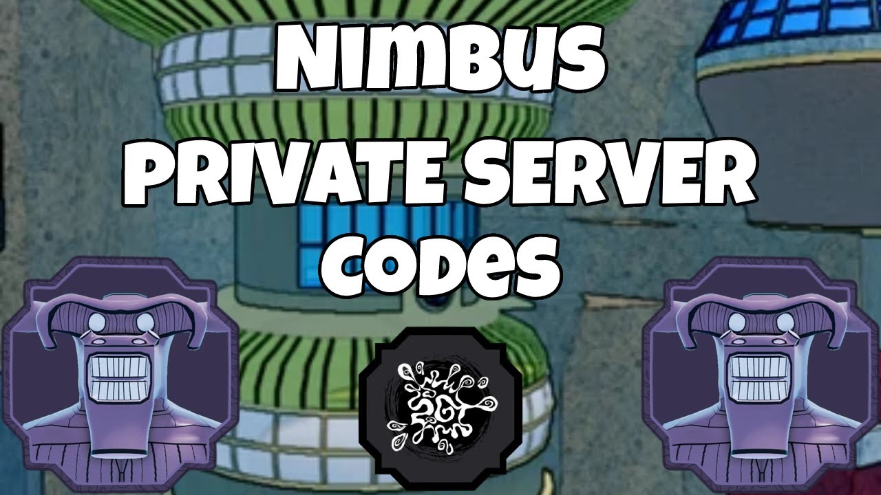 20 Private Server Codes For Nimbus