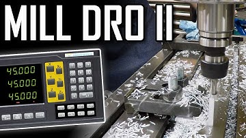 Installing a DRO on a PM-940 Milling Machine - Part 2 - 4-Axis EL400