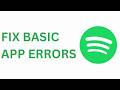 HOW TO FIX BASIC ERROR IN THE SPOTIFY APP