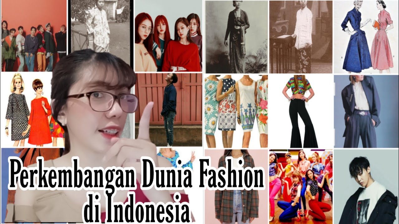 Sejarah Fashion di Indonesia / Indonesia Fashion / The History of