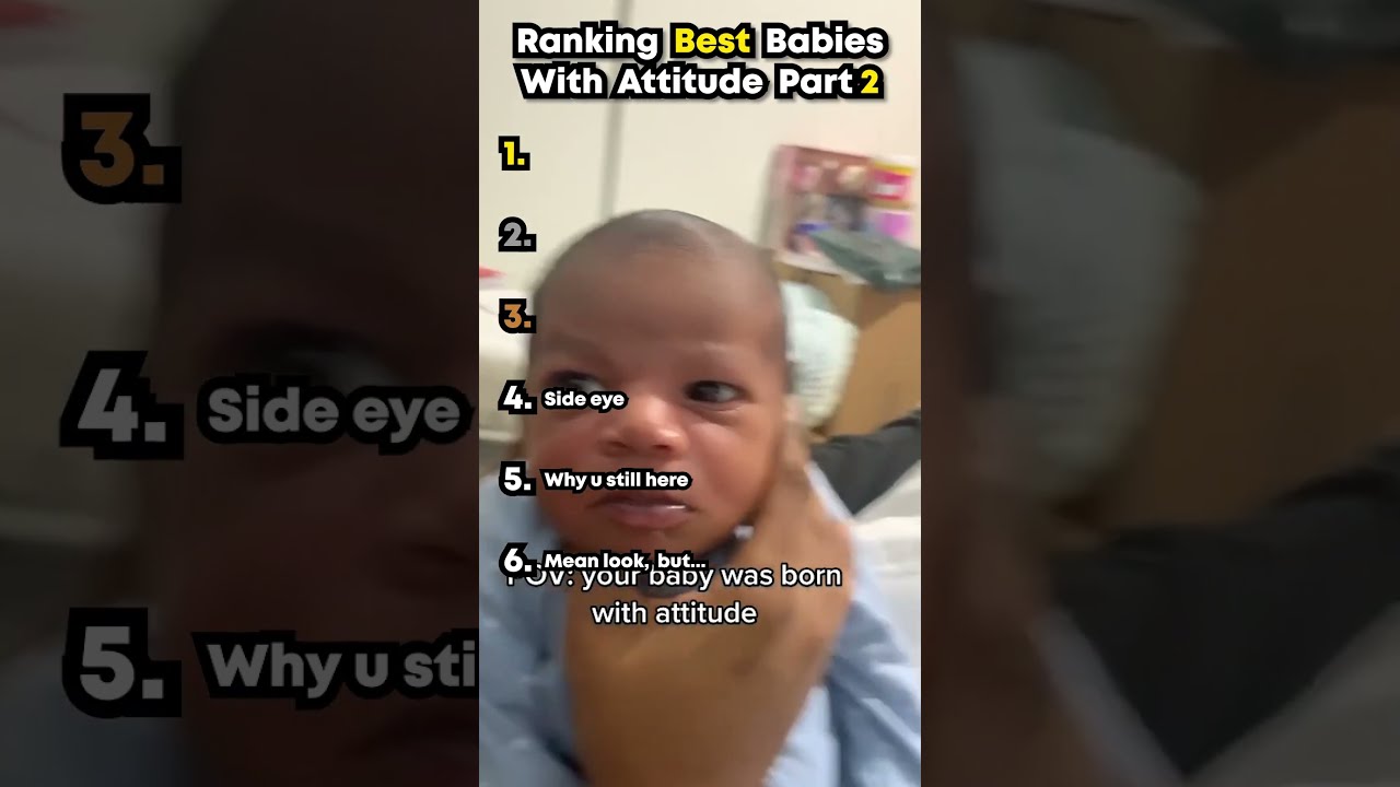 Ranking Best Babies With Attitude Part 2