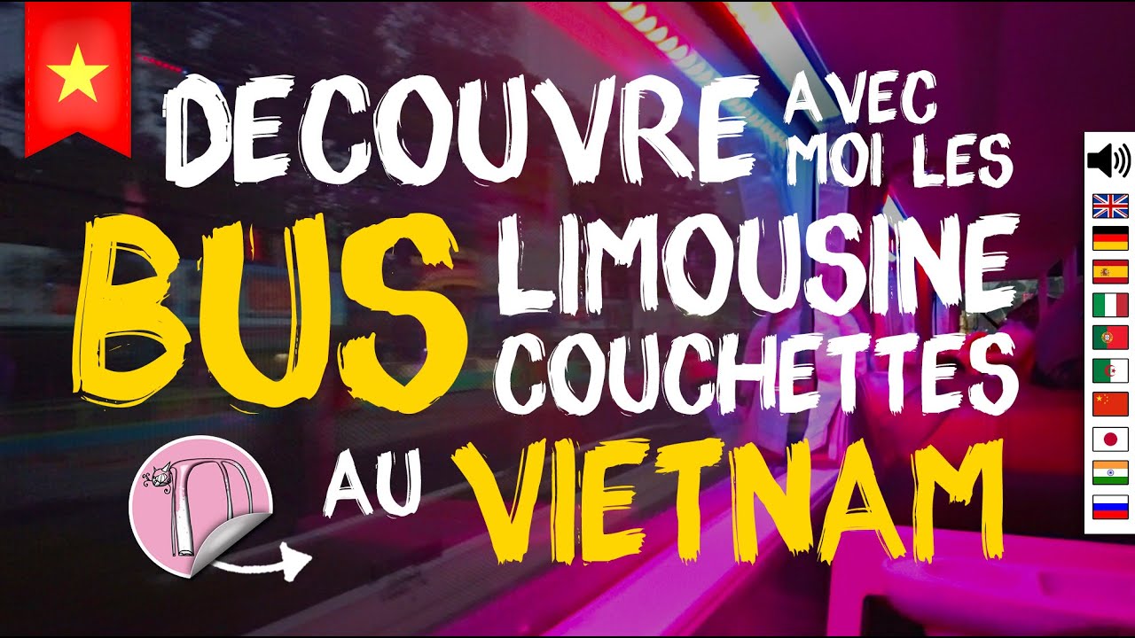 199- Откройте для себя спальные автобусы вместе со мной - Автобус-лимузин во Вьетнаме