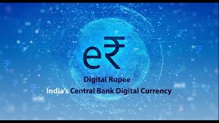 India's Central Bank Digital Currency – Retail (e₹-R) Pilot