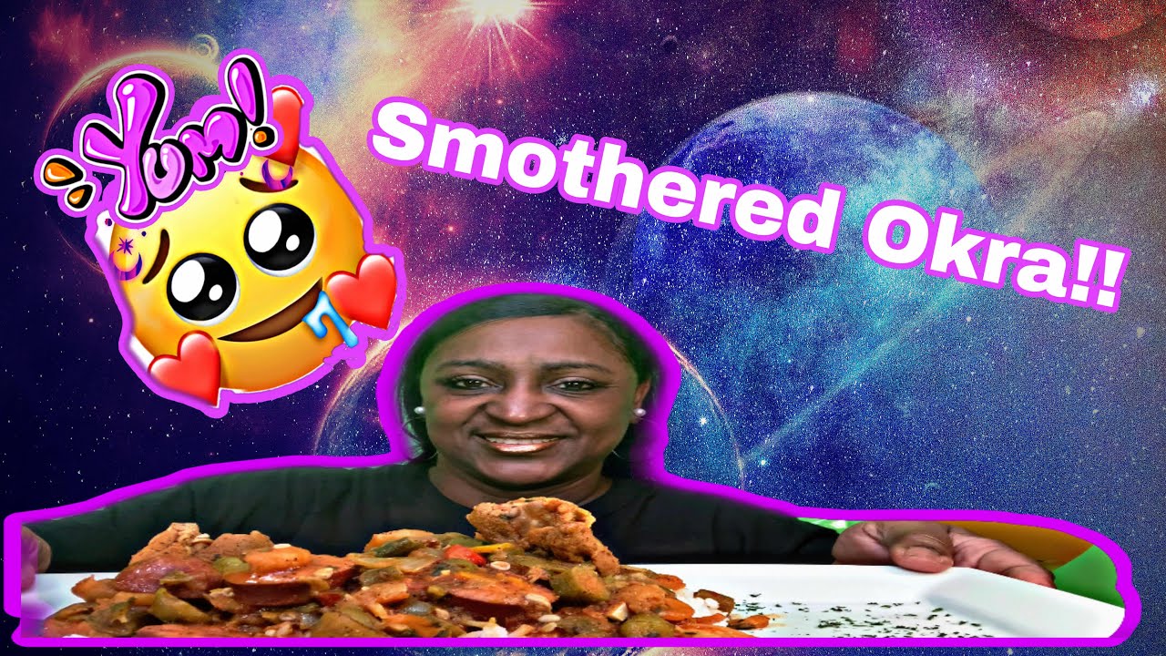 How to cook smothered okra with sausage * chicken and shrimp Mukbang
