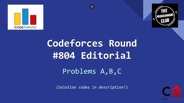 Codeforces Round #804 (Div. 2) Editorial - Problems A,B,C