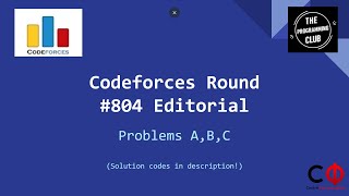 Codeforces Round #804 (Div. 2) Editorial - Problems A,B,C