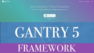 Getting Started with Gantry 5 Framework [For Beginners] - Part 1