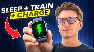 Apple Watch Hack: Sleep, Train, Recover… and Still Stay Charged