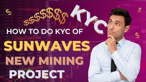 sunwaves ki kyc kese kare || sunwaves kyc #kyc #sunwaves