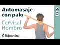 Automasaje de cuello, hombros y cervicales con palo