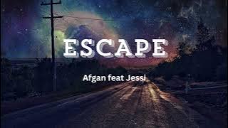 Afgan ft. Jessi - Escape (Lyrics)