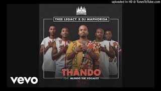 Thee Legacy Dj Maphorisa  Thando Ft Mlindo The Vocalist