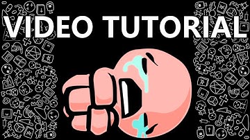 Video Tutorial: The Binding of Isaac Wrath of the Lamb