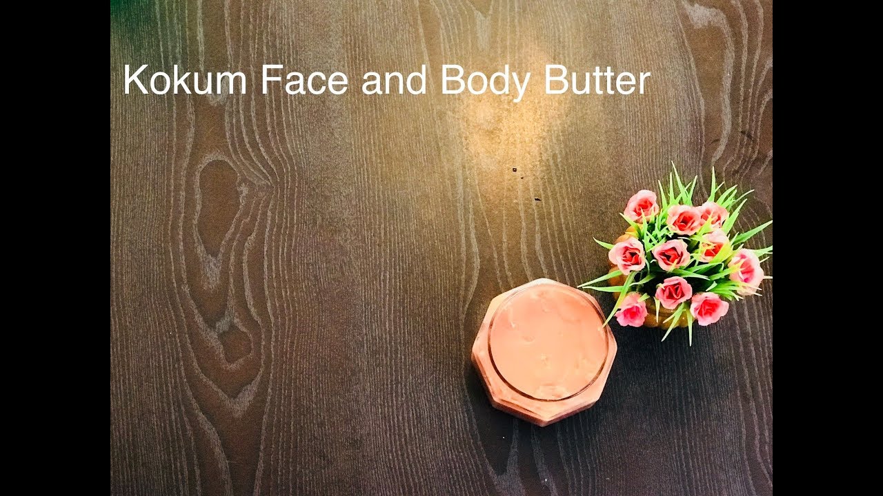 Kokum Face And Body Butter YouTube