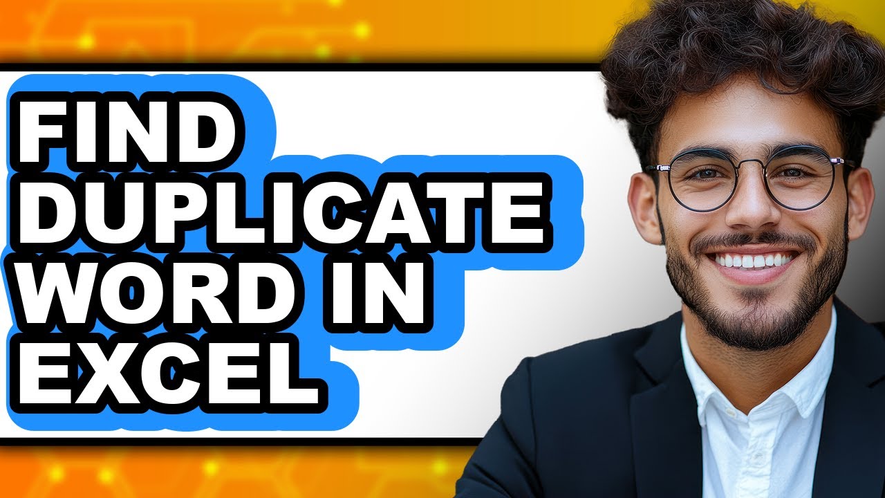 How to Find Duplicate Word in Excel (updated)