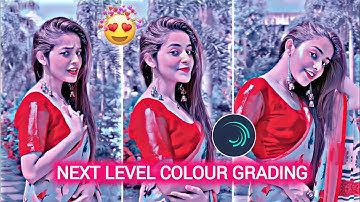 NEXT LEVEL COLOUR GRADING | ALIGHT MOTION  INSTAGRAM TRENDING COLOUR EDITING