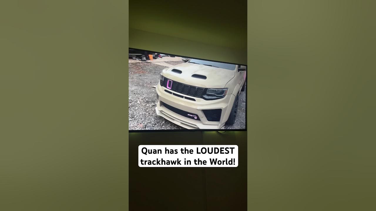 Quan has the LOUDEST trackhawk in the World ️ YouTube