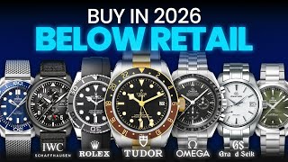 25 Luxury Watches Trading Below Retail (Best Deals of 2026)