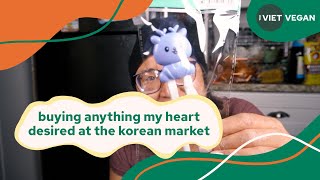 buying anything my heart desired at the korean market // vegan asian grocery haul