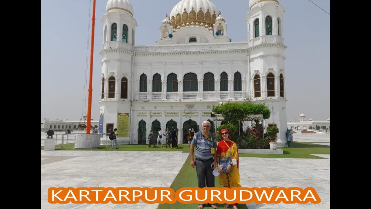 KARTARPUR GURUDWARA, KARTARPUR CORRIDOR, PAKISTAN
