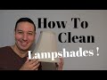 How To Clean Fabric Lampshades | Clean With Confidence