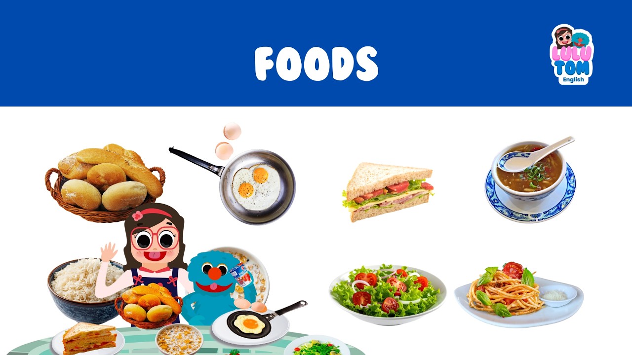 Foods | Full Immersion in English with Lulu & Tom