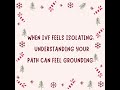 It can feel isolating at times!