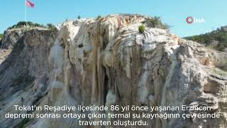 Tokat'ta Depremle Açığa Çıkan Termal Su Doğal Traverten Oluşturdu