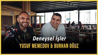 Deneysel İşler - Yusuf Memedov & Burhan Oğuz