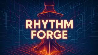 RhythmArchitect – Rhythm Forge