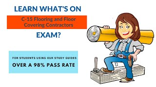 How to Pass the C-15 - Flooring and Floor Covering Contractors Exam