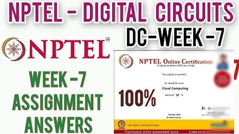 NPTEL: Digital Circuits Week 7 Quiz Answers | Digital Circuits NPTEL Assignment 7 Answers @IITKGP