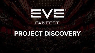 EVE Fanfest 2016 - Project Discovery