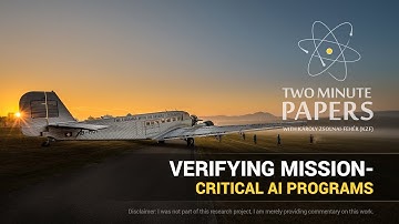 Verifying Mission-Critical AI Programs | Two Minute Papers #179
