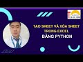 [TIN HOC HOME] TẠO SHEET -XÓA SHEET TRONG EXCEL BẰNG PYTHON